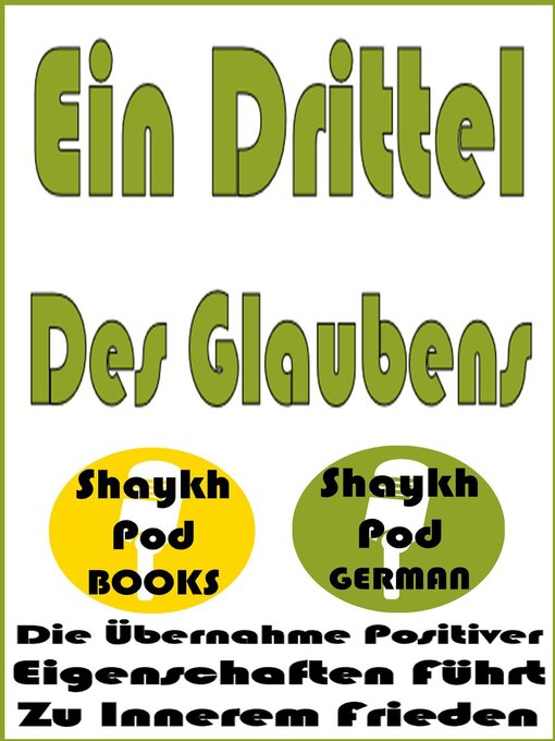 Title details for Ein Drittel Des Glaubens by ShaykhPod German - Available